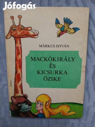 Márkus István: Mackókirály és Kicsurka őzike