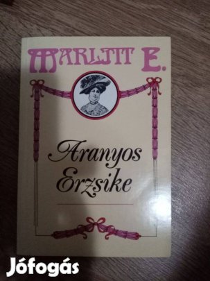 Marlitt E. : Aranyos Erzsike