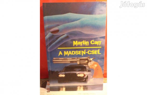 Martin Carr: A Madsen - csel