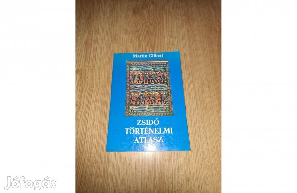 Martin Gilbert: Zsidó történelmi atlasz