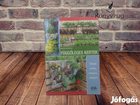 Martin Staffler - Függőleges kertek