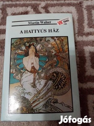 Martin Walser : A hattyús ház