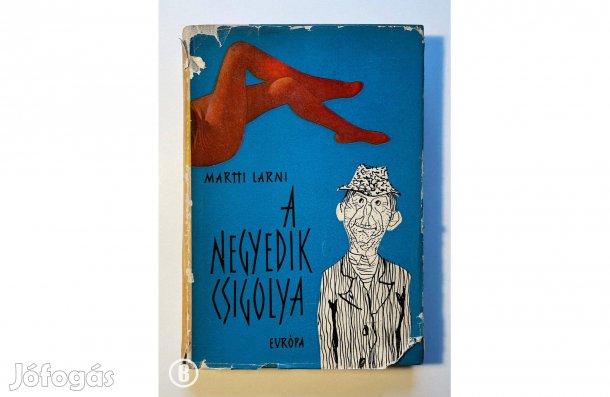 Martti Larni: A negyedik csigolya - - - (Csak személyesen!)