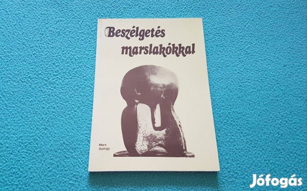 Marx György: Beszélgetés marslakókkal könyv