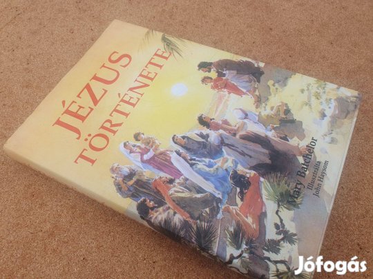 Mary Batchelor: Jézus története + Pál és az apostolok elterjesztik