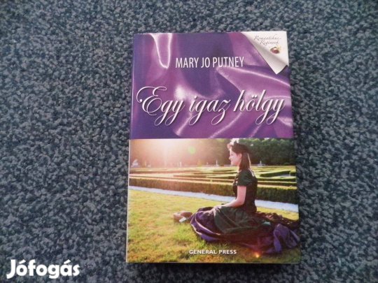 Mary Jo Putney: Egy igaz hölgy