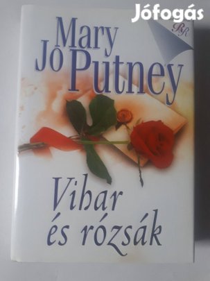 Mary Jo Putney: Vihar és rózsák