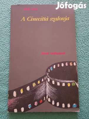 Máté Judit: A Cinecittá szalonjai könyv