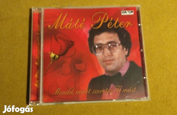 Máté Péter: Mondd, miért szeretsz Te mást (Audio CD)