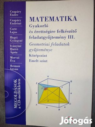 Matematika Gyakorló és érettségire felkészítő feladatgyűjtemény III