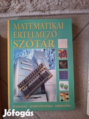 Matematikai értelmező szótár Automatika - számítástechnika - kiberneti