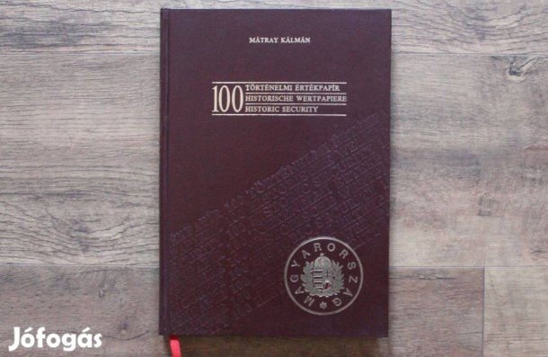 Mátray Kálmán - 100 történelmi értékpapír