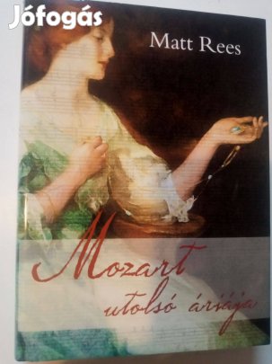 Matt Rees Mozart utolsó áriája
