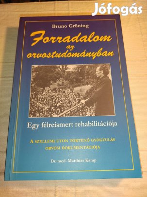 Matthias Kamp: Bruno Gröning Forradalom az orvostudományban