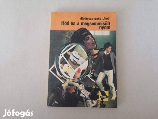 Mattyasovszky Jenő: Hód és a megsemmisült nyom című könyve eladó !