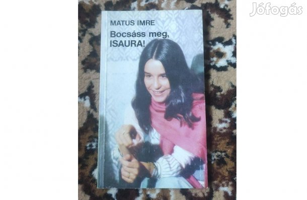 Matus Imre: Bocsáss meg, Isaura!