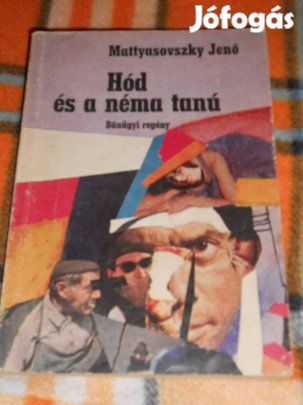 Matyasovszki Jenő: Hód és a néma tanú (8150)