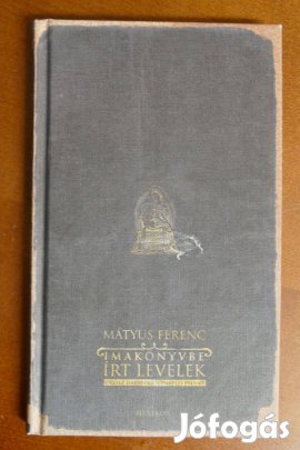 Mátyus Ferenc : Imakönyvbe írt levelek