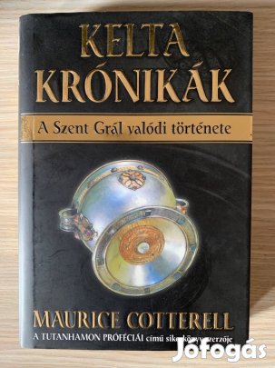 Maurice M. Cotterell - Kelta krónikák könyv