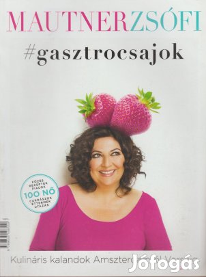 Mautner Zsófia: #gasztrocsajok