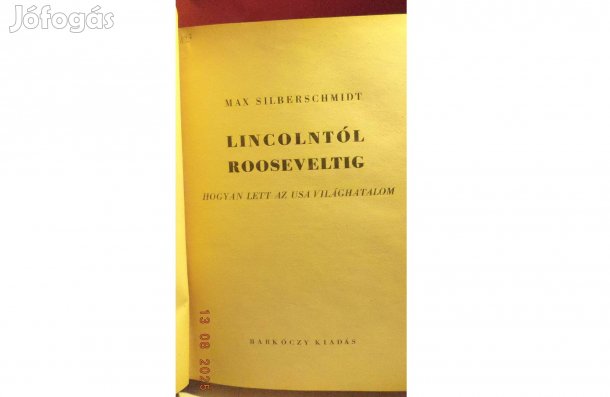 Max Silberschmidt: Lincoltól Rooseveltig