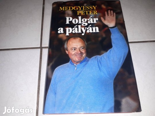 Medgyessy Péter - Polgár a pályán