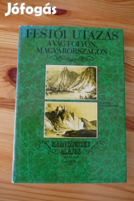 Mednyánszky Alajos Festői utazás a Vág folyón, Magyarországon