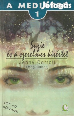Meg Cabot: Suzie és a szerelmes kísértet