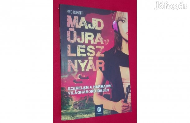 Meg Rosoff: Majd újra nyár lesz, olvasatlan