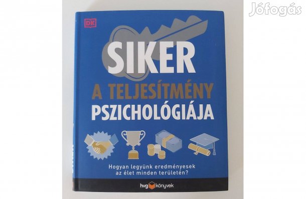 Megan Kaye Deborah A. Olson Siker: A teljesítmény pszichológiája