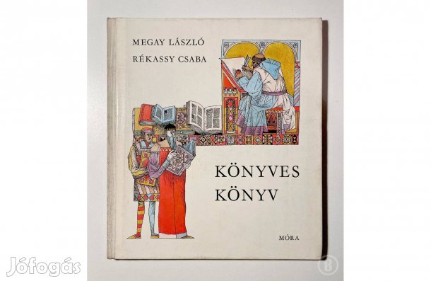 Megay László - Rékassy Csaba: Könyves könyv - - (Csak személyesen!)
