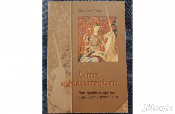 Meggyesi Tamás: Lány egyszarvúval. eladó