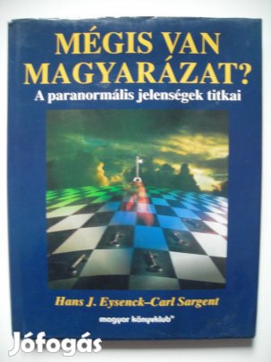 Mégis van magyarázat? A paranormális jelenségek titkai