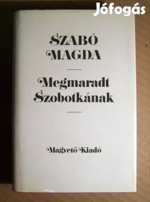 Megmaradt Szobotkának (Szabó Magda) 1983 (9kép+tartalom)