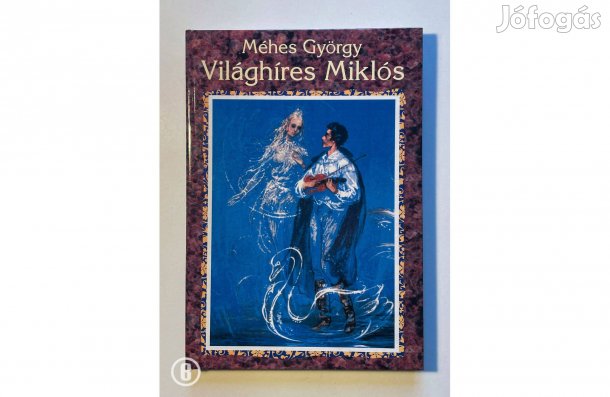 Méhes György: Világhíres Miklós - - - (Csak személyesen!)