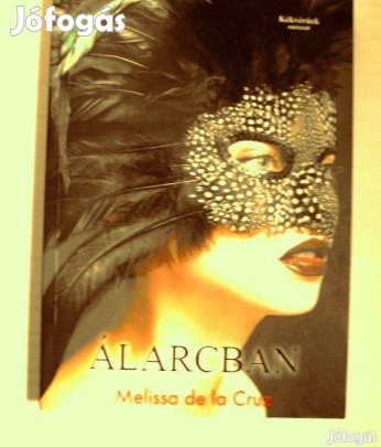 Melissa Cruz: Álarcban