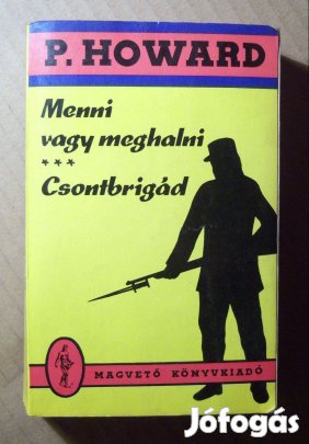 Menni vagy Meghalni / Csontbrigád (Rejtő Jenő) 1989 (7kép+tartalom)