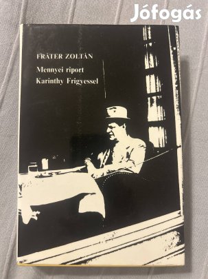 Mennyei riport Karinthy Frigyessel Fráter Zoltán