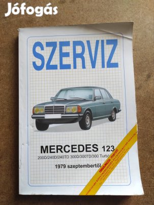 Mercedes 123 D és TD javítási karbantartási könyv 
