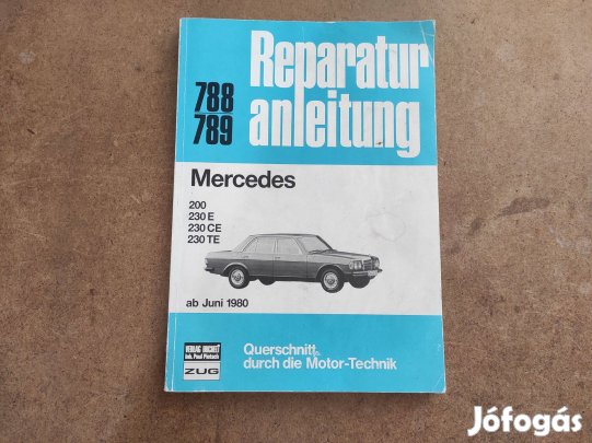 Mercedes 200, 230E, 230CE, 230TE javítási könyv