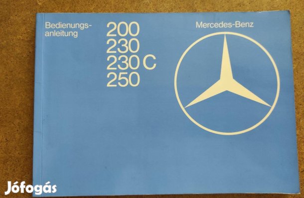Mercedes 200, 230, 230C, 250 kezelési utasítá