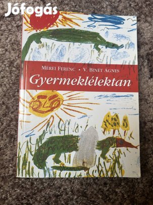 Mérei Ferenc ? V. Binét Ágnes: Gyermeklélektan