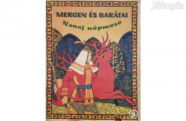 Mergen és barátai - Nanaj népmese - - - (Csak személyesen!)