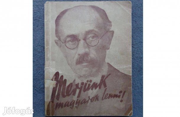 Merjünk magyarok lenni eladó
