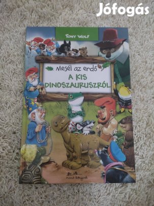 Mesél az erdő A kis dinoszauruszról