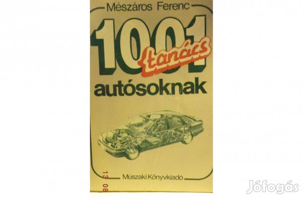 Mészáros Ferenc: 1001 tanács autósoknak