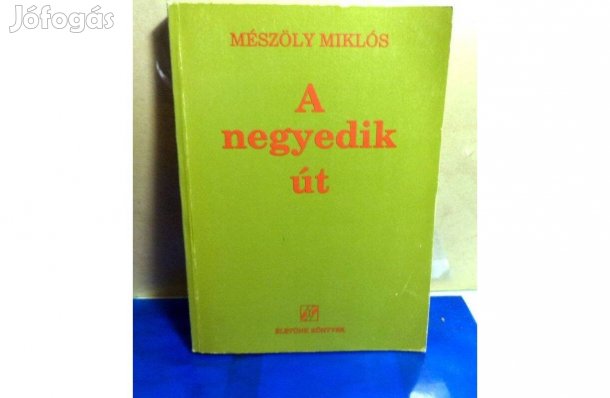 Mészöly Miklós: A negyedik út