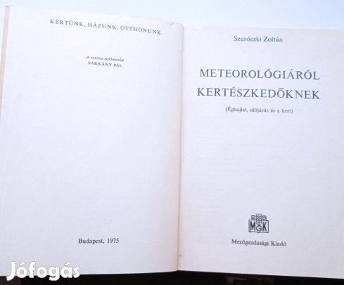 Meteorológiáról kertészkedőknek -Mgk kiadó , 1975