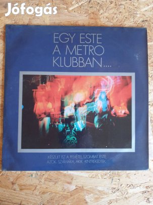 Metro Együttes - Egy este a Metro Klubban (bakelit) Lpx 17417