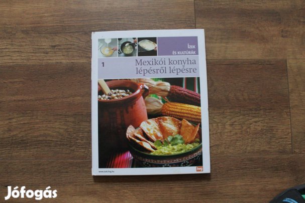 Mexikói konyha lépésről lépésre